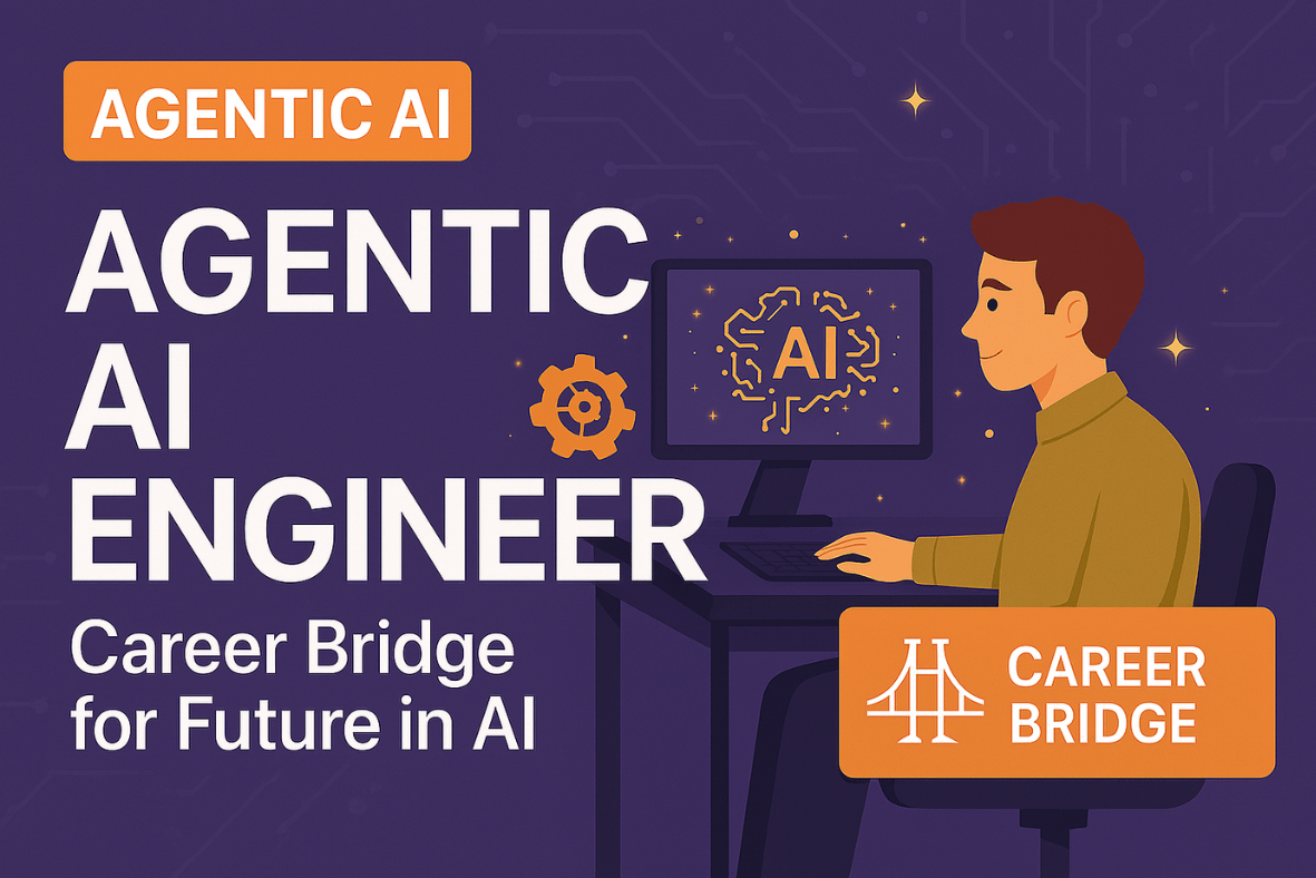 Agentic AI Engineer's Career Bridge for Future in AI