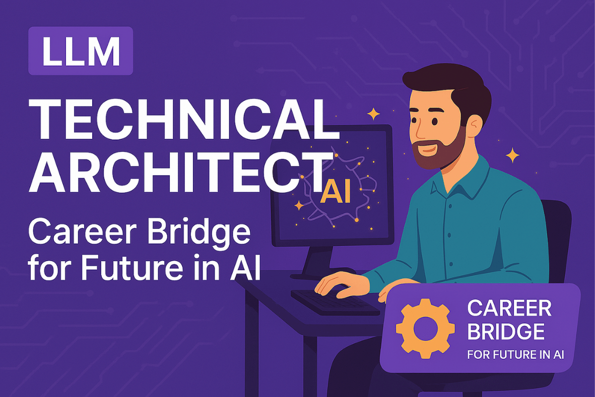 LLM Architect's Career Bridge for Future in AI